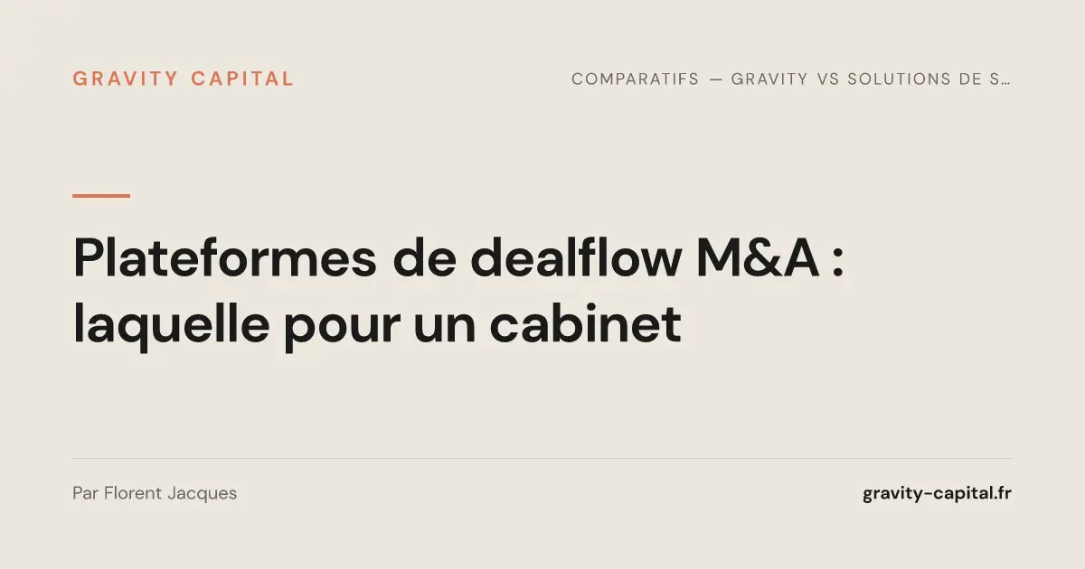Plateformes de dealflow M&A : laquelle pour un cabinet