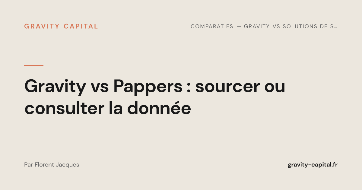 Gravity vs Pappers : sourcer ou consulter la donnée